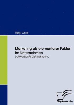 bokomslag Marketing als elementarer Faktor im Unternehmen