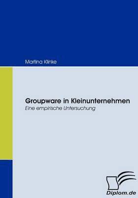 bokomslag Groupware in Kleinunternehmen