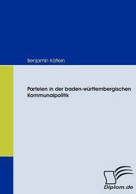 bokomslag Parteien in der baden-wrttembergischen Kommunalpolitik