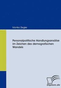 bokomslag Personalpolitische Handlungsansatze im Zeichen des demografischen Wandels