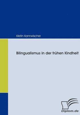 bokomslag Bilingualismus in der frhen Kindheit