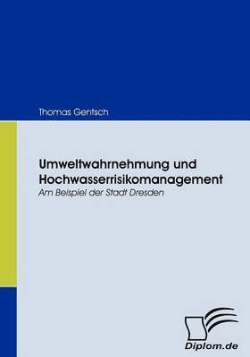 bokomslag Umweltwahrnehmung und Hochwasserrisikomanagement