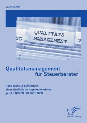 Lorenz Stein - Qualitätsmanagement für Steuerberater, Häftad