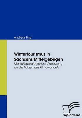 Wintertourismus in Sachsens Mittelgebirgen 1