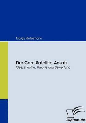 Tobias Hintelmann - Core-Satellite-Ansatz, Häftad