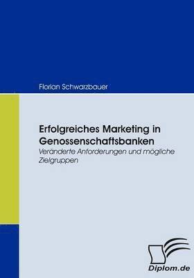 Erfolgreiches Marketing in Genossenschaftsbanken 1