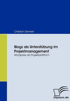 bokomslag Blogs als Untersttzung im Projektmanagement