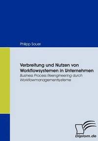 bokomslag Verbreitung und Nutzen von Workflowsystemen in Unternehmen