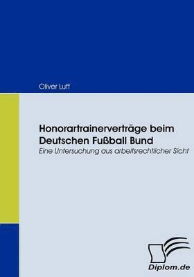 Honorartrainervertrge beim Deutschen Fuball Bund 1