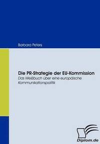 bokomslag Die PR-Strategie der EU-Kommission