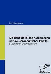 bokomslag Mediendidaktische Aufbereitung naturwissenschaftlicher Inhalte