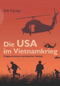 bokomslag Die USA im Vietnamkrieg