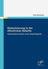 bokomslag Globalisierung in der ffentlichen Debatte