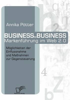 bokomslag Business-to-Business Markenführung im Web 2.0