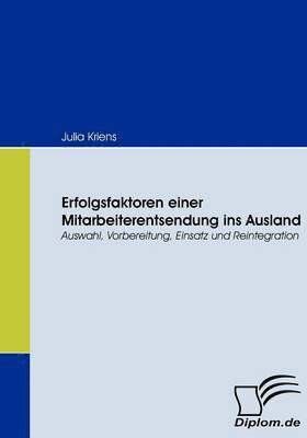 bokomslag Erfolgsfaktoren einer Mitarbeiterentsendung ins Ausland