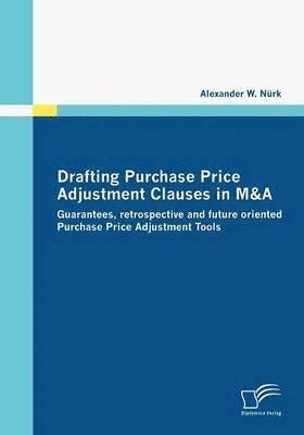 bokomslag Drafting Purchase Price Adjustment Clauses in M&A