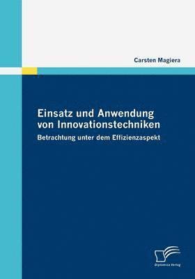 bokomslag Einsatz und Anwendung von Innovationstechniken