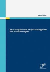 bokomslag Sales-Aufgaben von Projektauftraggebern und Projektmanagern