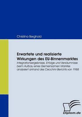 bokomslag Erwartete und realisierte Wirkungen des EU-Binnenmarktes