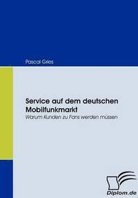 bokomslag Service auf dem deutschen Mobilfunkmarkt