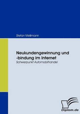 bokomslag Neukundengewinnung und -bindung im Internet