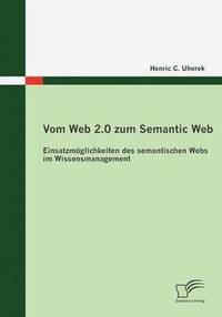 bokomslag Vom Web 2.0 zum Semantic Web