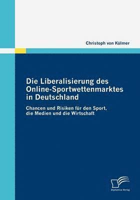 Die Liberalisierung des Online-Sportwettenmarktes in Deutschland 1