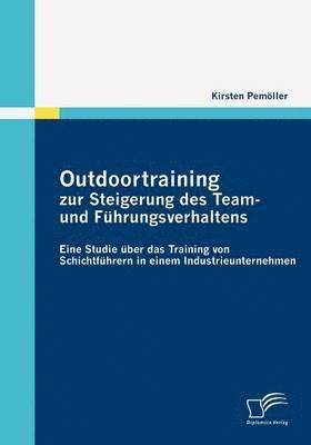 Kirsten Pemöller - Outdoortraining zur Steigerung des Team- und Führungsverhaltens, Häftad