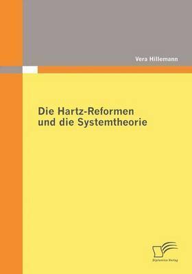 bokomslag Die Hartz-Reformen und die Systemtheorie