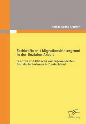 bokomslag Fachkrafte mit Migrationshintergrund in der Sozialen Arbeit