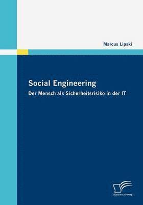 bokomslag Social Engineering - Der Mensch als Sicherheitsrisiko in der IT