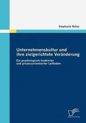 Unternehmenskultur und ihre zielgerichtete Veränderung 1