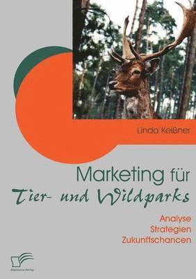 bokomslag Marketing fr Tier- und Wildparks