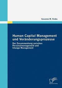 bokomslag Human Capital Management und Vernderungsprozesse