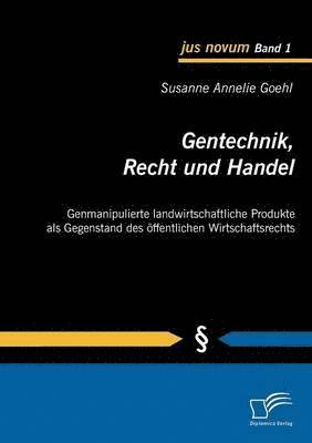 bokomslag Gentechnik, Recht und Handel