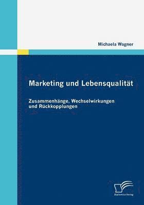 bokomslag Marketing und Lebensqualitt