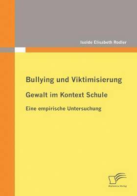 bokomslag Bullying und Viktimisierung