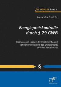 bokomslag Energiepreiskontrolle durch § 29 GWB