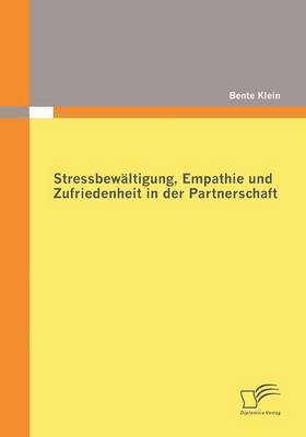 bokomslag Stressbewltigung, Empathie und Zufriedenheit in der Partnerschaft