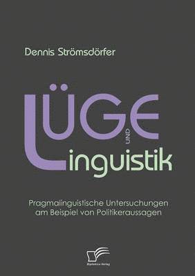 Dennis Strömsdörfer - Lüge und Linguistik, Häftad
