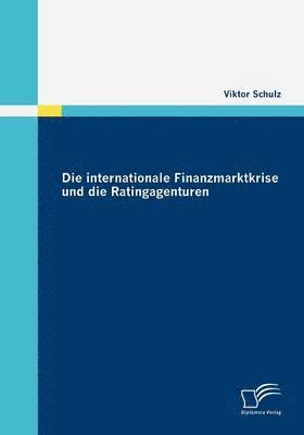 bokomslag internationale Finanzmarktkrise und die Ratingagenturen