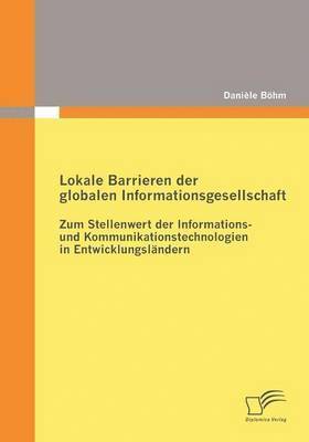 bokomslag Lokale Barrieren der globalen Informationsgesellschaft