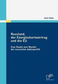 bokomslag Russland, der Energiechartavertrag und die EU