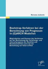 bokomslag Bootstrap-Verfahren bei der Berechnung von Prognosen in (G)ARCH-Modellen