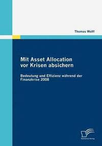 bokomslag Mit Asset Allocation vor Krisen absichern