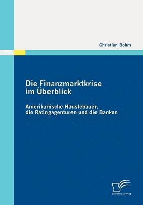 bokomslag Die Finanzmarktkrise im berblick