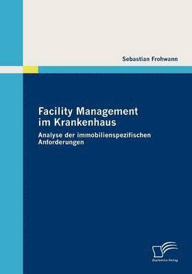 bokomslag Facility Management im Krankenhaus