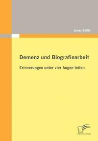 bokomslag Demenz und Biografiearbeit