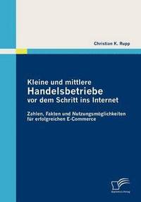 bokomslag Kleine und mittlere Handelsbetriebe vor dem Schritt ins Internet