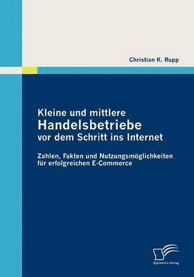 Kleine und mittlere Handelsbetriebe vor dem Schritt ins Internet 1